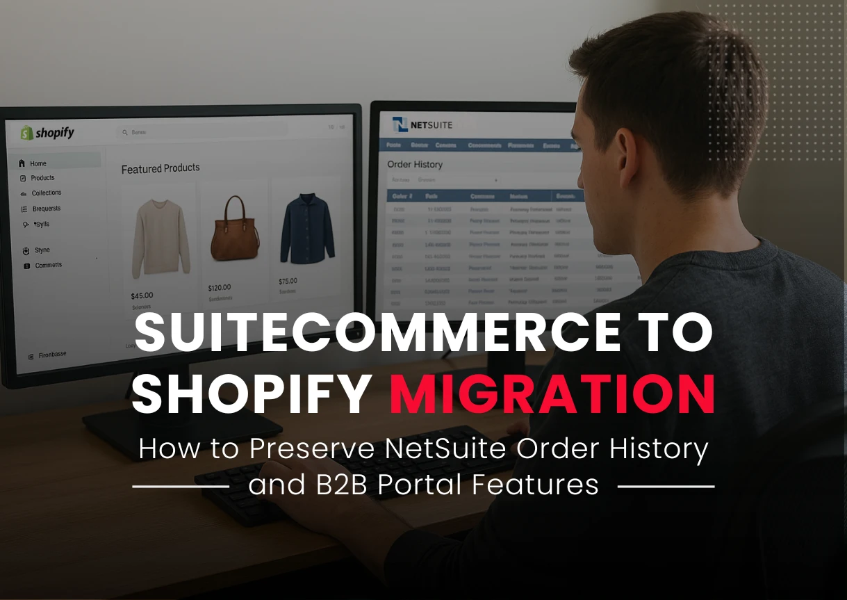 SuiteCommerce to Shopify Migration Order History