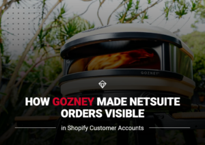 How Gozney Made NetSuite Orders Visible in Shopify Customer Accounts